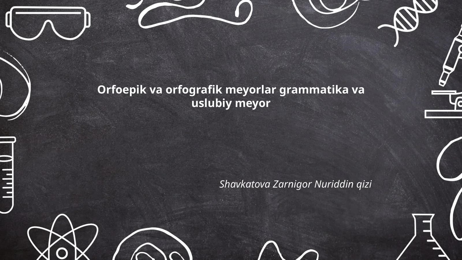 Orfoepik va orfografik meyorlar grammatika va uslubiy meyor