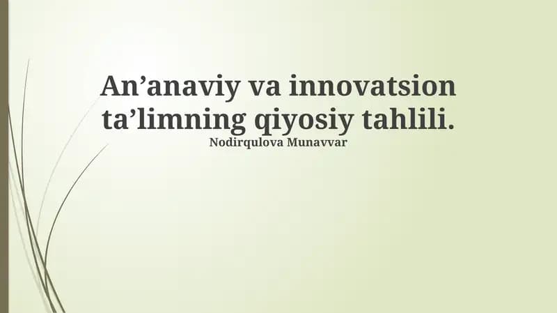 An'anaviy va innovatsion ta'limning qiyosiy tahlili