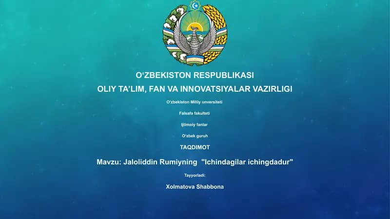 Jaloliddin Rumiyning "Ichindagilar ichingdadur"