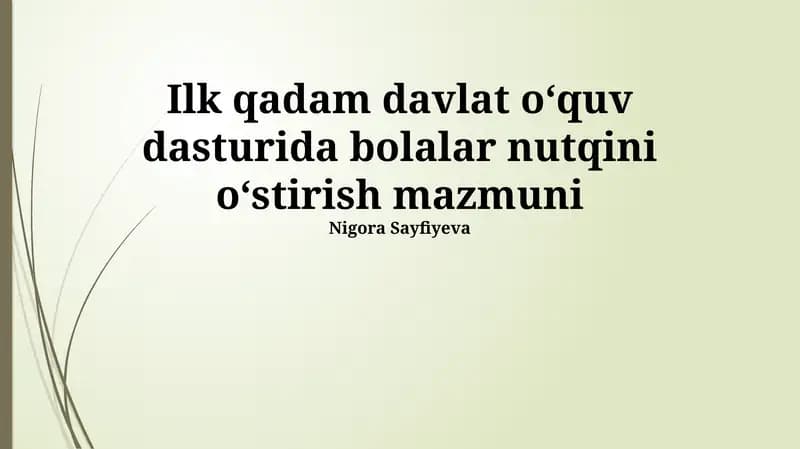 Ilk qadam davlat oʻquv dasturida bolalar nutqini oʻstirish mazmuni