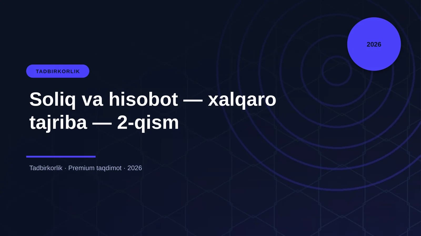 Soliq va hisobot — xalqaro tajriba — 2-qism