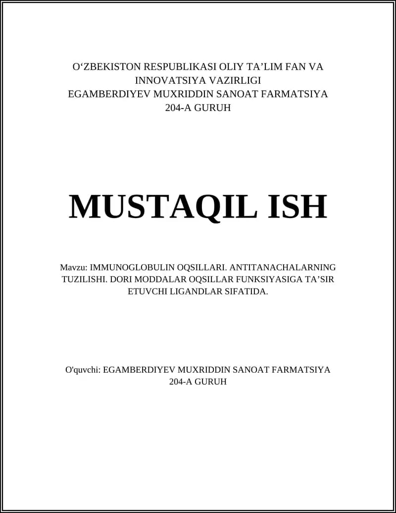 IMMUNOGLOBULIN OQSILLARI. ANTITANACHALARNING TUZILISHI