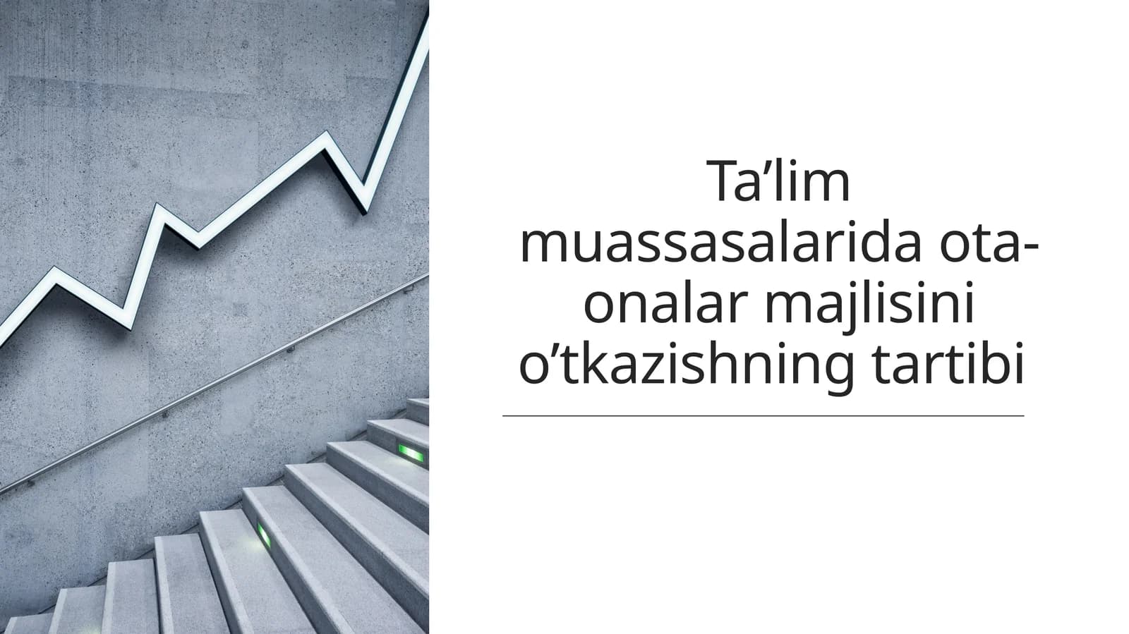 Ta’lim muassasalarida ota-onalar majlisini o’tkazishning tartibi