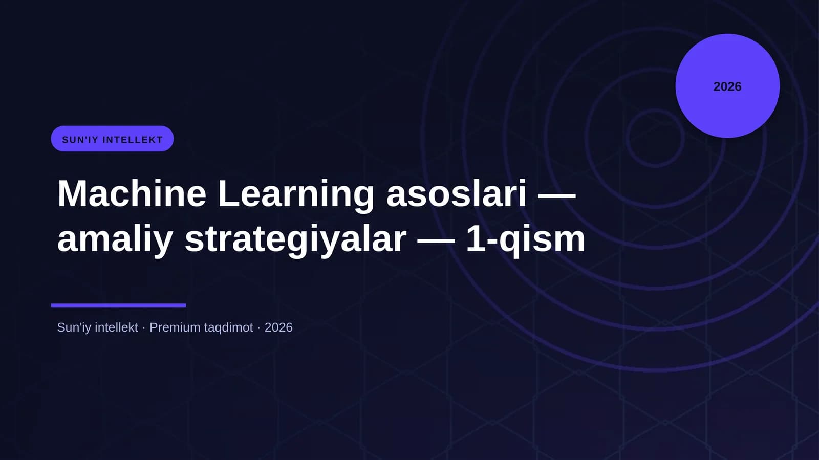 Machine Learning asoslari — amaliy strategiyalar — 1-qism