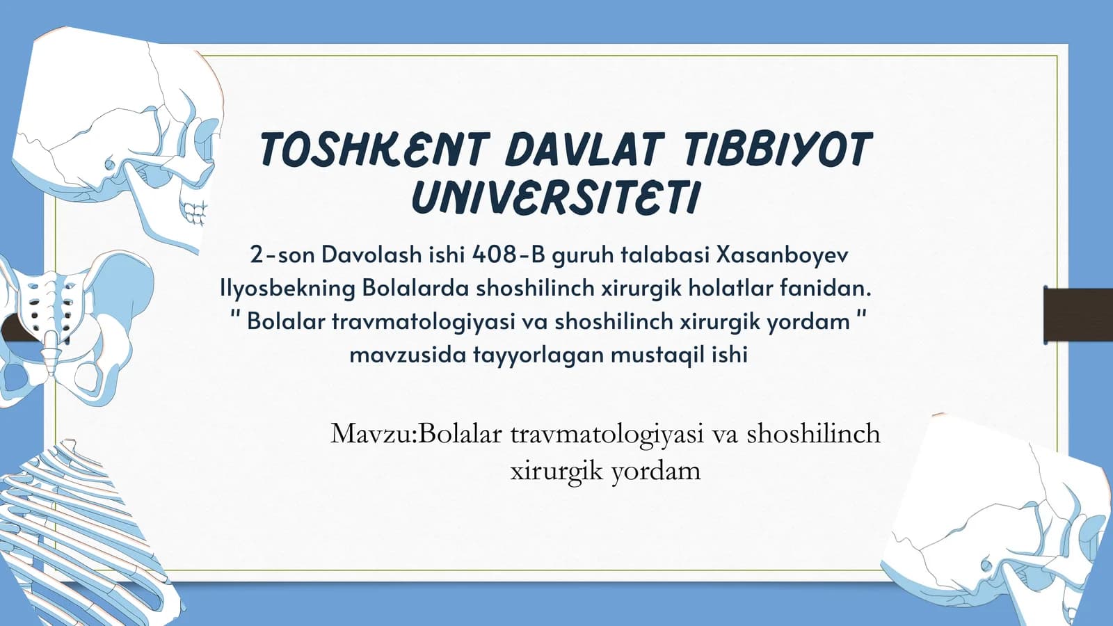 Bolalar travmatologiyasi va shoshilinch xirurgik yordam