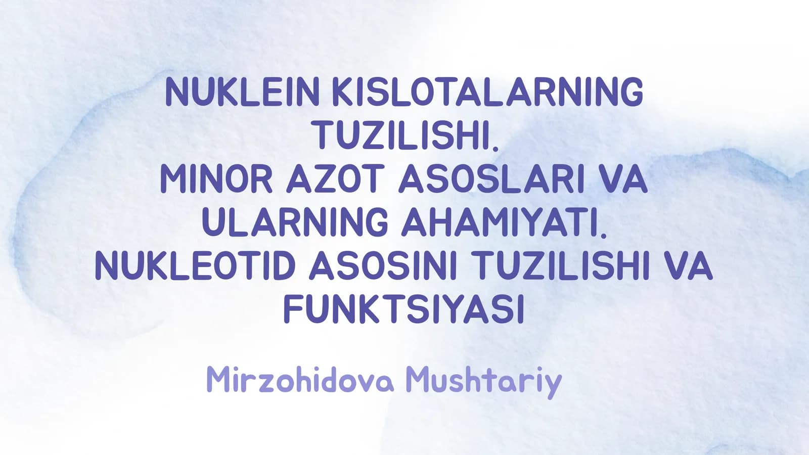 NUKLEIN KISLOTALARNING TUZILISHI