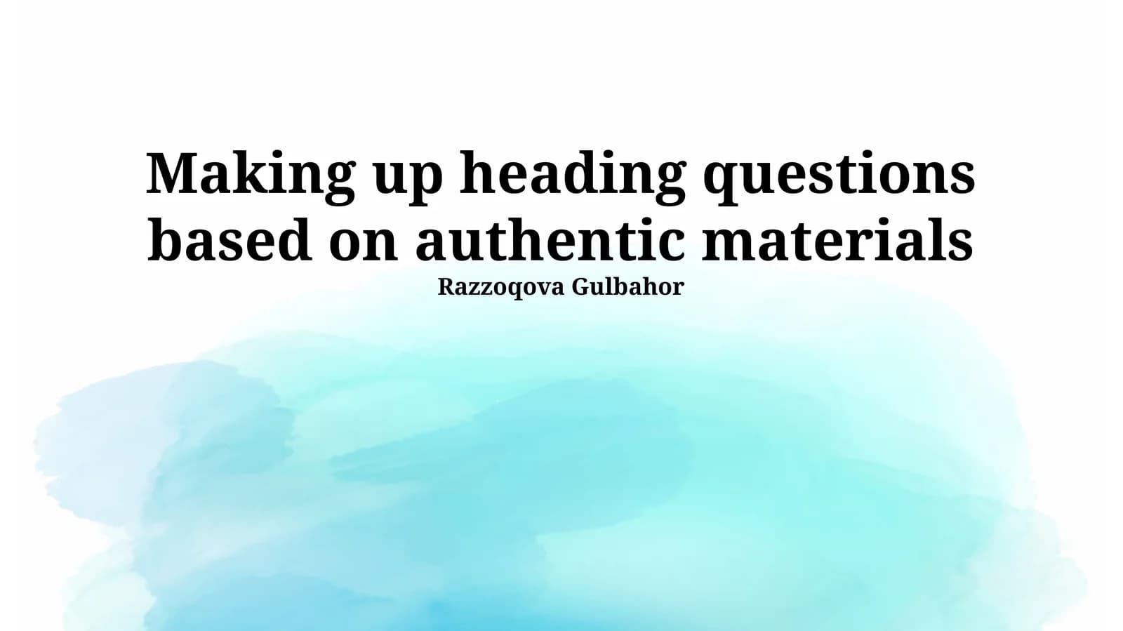 Making up heading questions based on authentic materials