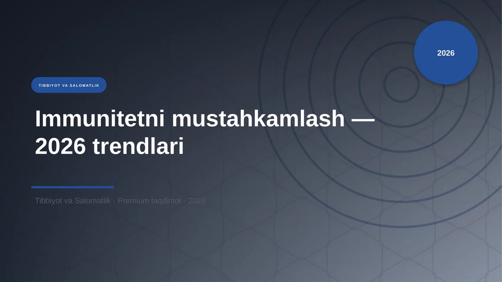 Immunitetni mustahkamlash — 2026 trendlari