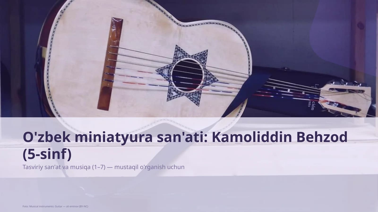 O'zbek miniatyura san'ati: Kamoliddin Behzod (5-sinf)