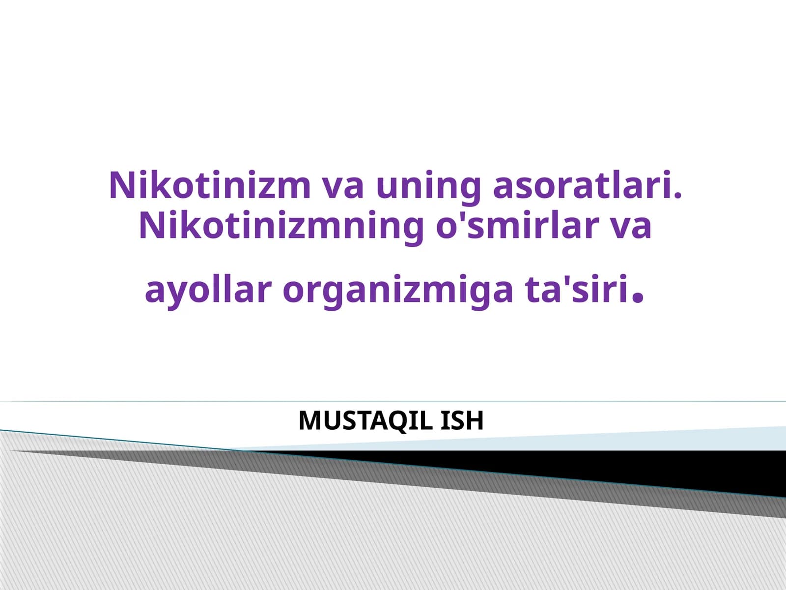Nikotinizm va uning asoratlari