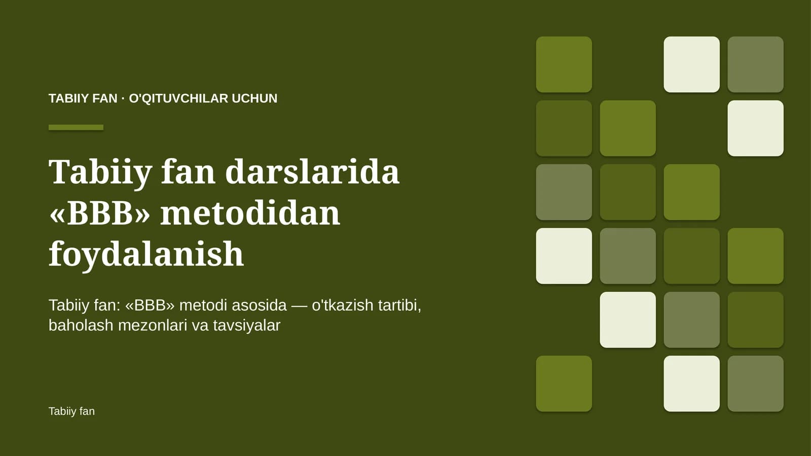 tabiiy fan darslarida bbb metodidan foydalanish 4641