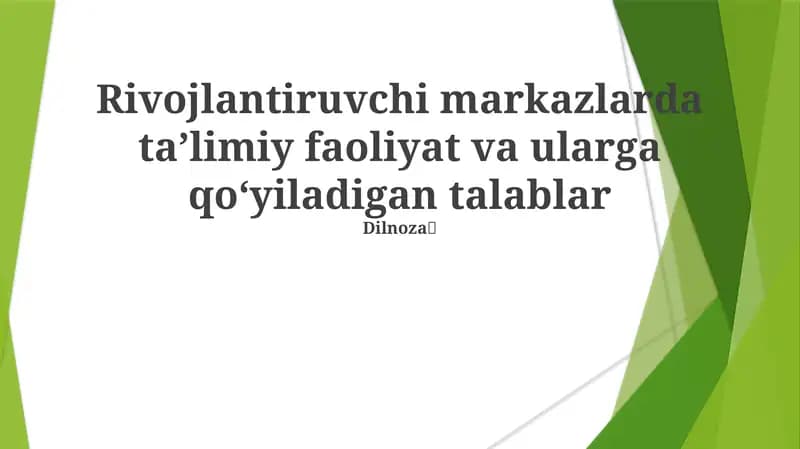 Rivojlantiruvchi markazlarda taʼlimiy faoliyat va ularga qoʻyiladigan talablar