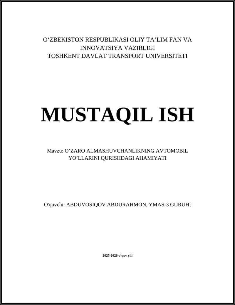 O'ZARO ALMASHUVCHANLIKNING AVTOMOBIL YO’LLARINI QURISHDAGI AHAMIYATI