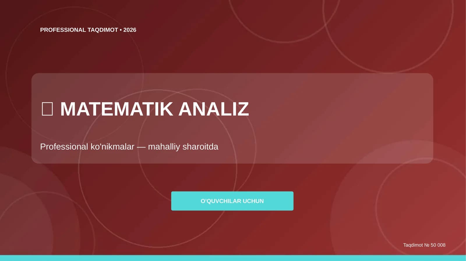 Matematik Analiz: Professional Ko'nikmalar (Mahalliy Sharoitda) [O'quvchilar Uchun]
