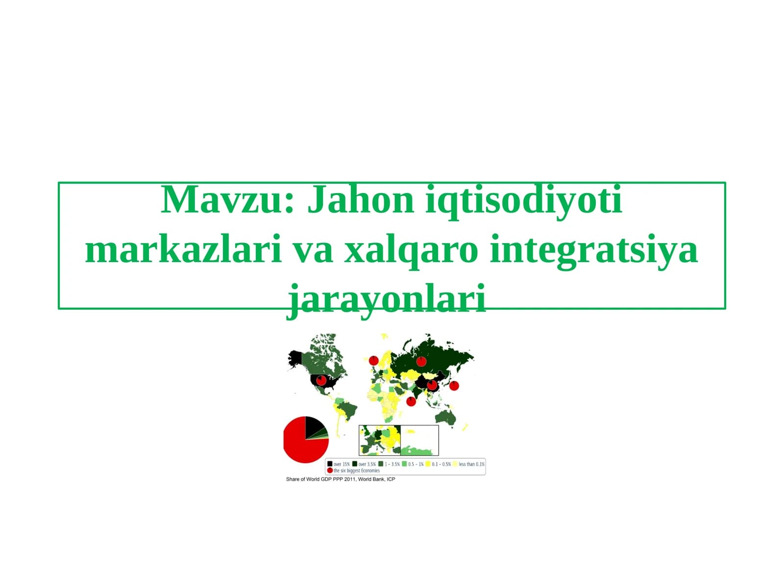Jahon  iqtisodiyoti  markazlari va xalqaro  integratsiya jarayonlari