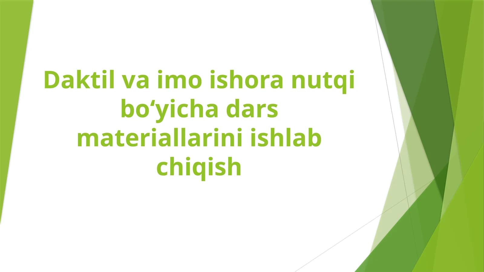 Daktil va imo ishoranutqibo’yi chadars materiallarini ishlab chiqish