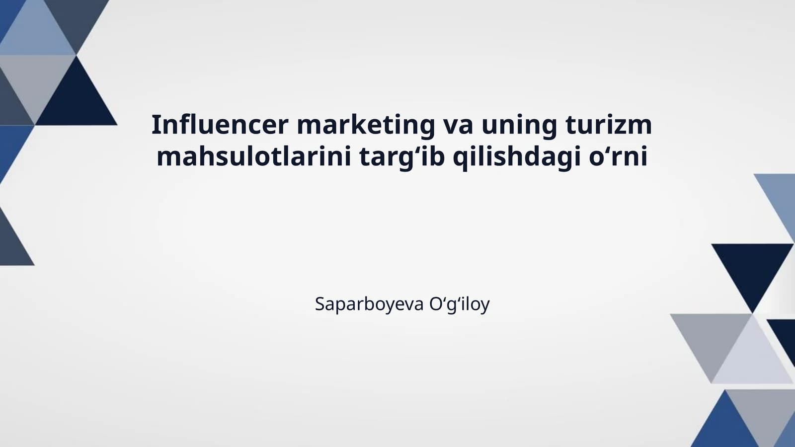 Influencer marketing va uning turizm mahsulotlarini targʻib qilishdagi oʻrni