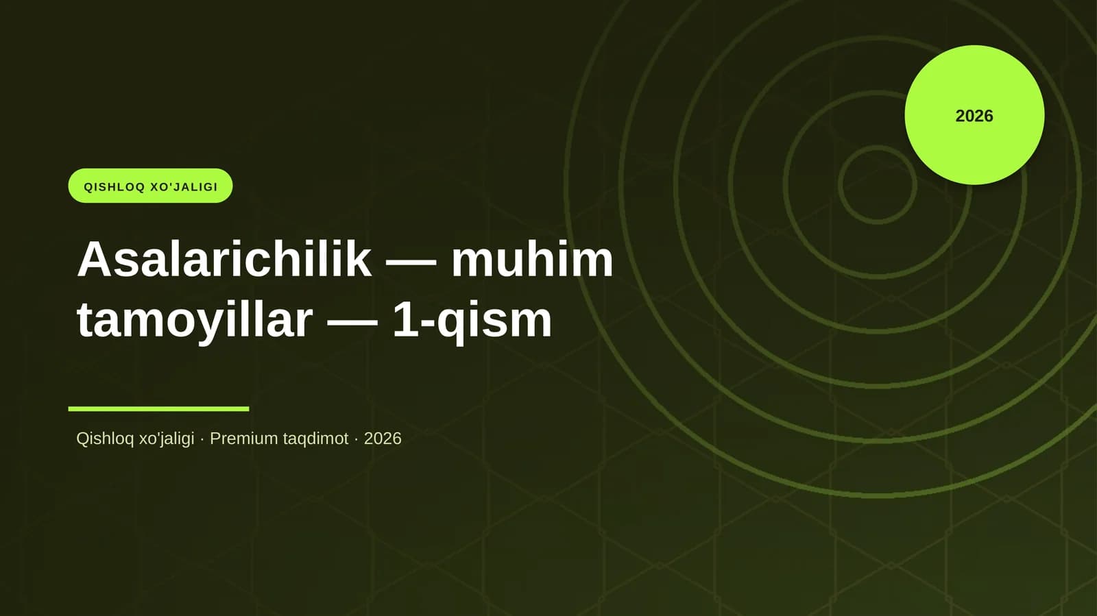 Asalarichilik — muhim tamoyillar — 1-qism