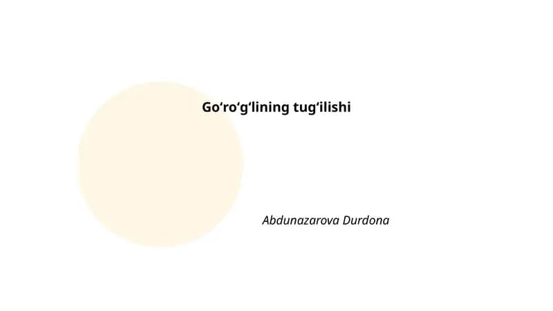 Goʻroʻgʻlining tugʻilishi