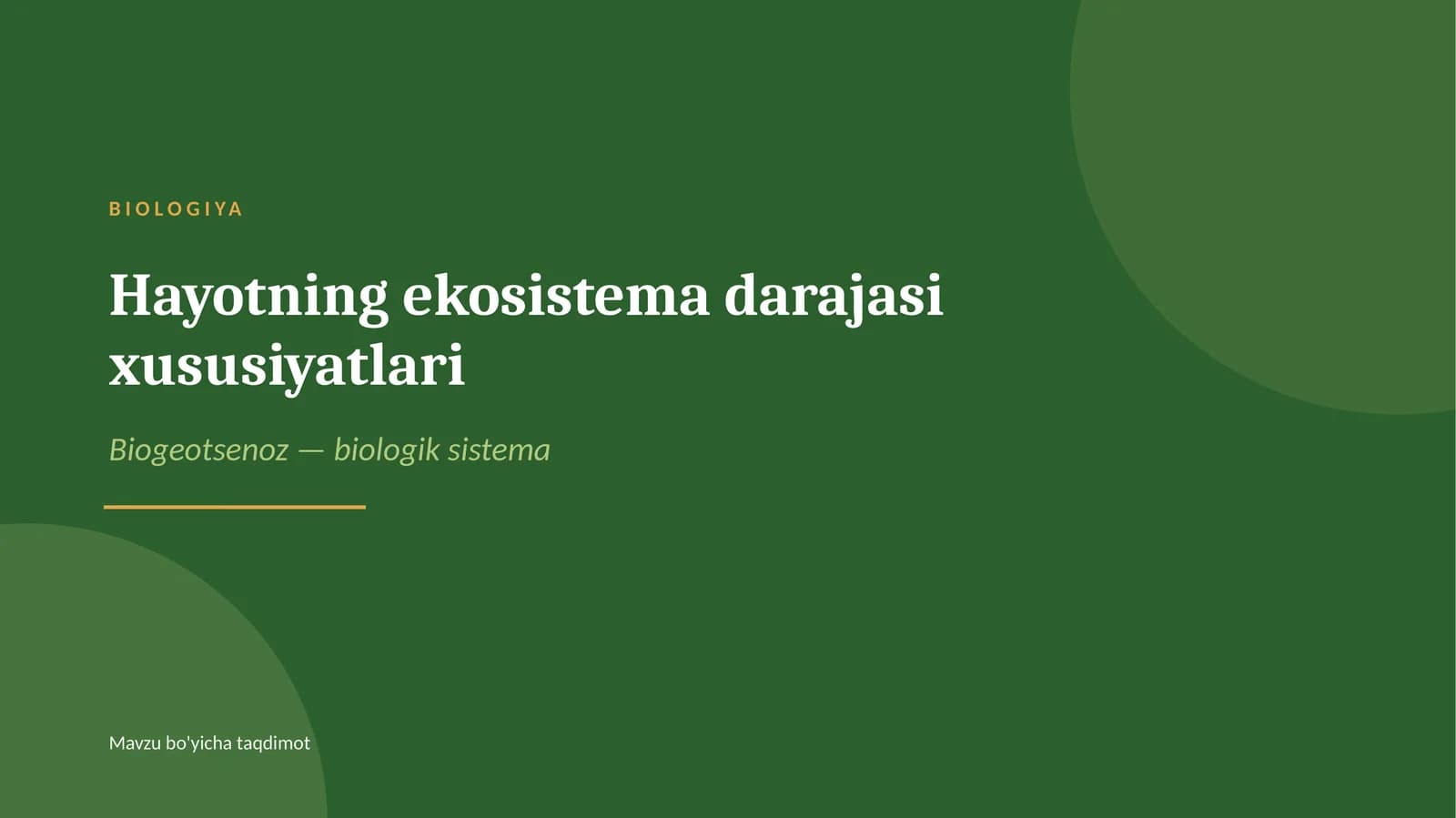 Hayotning ekosistema darajasi xususiyatlari