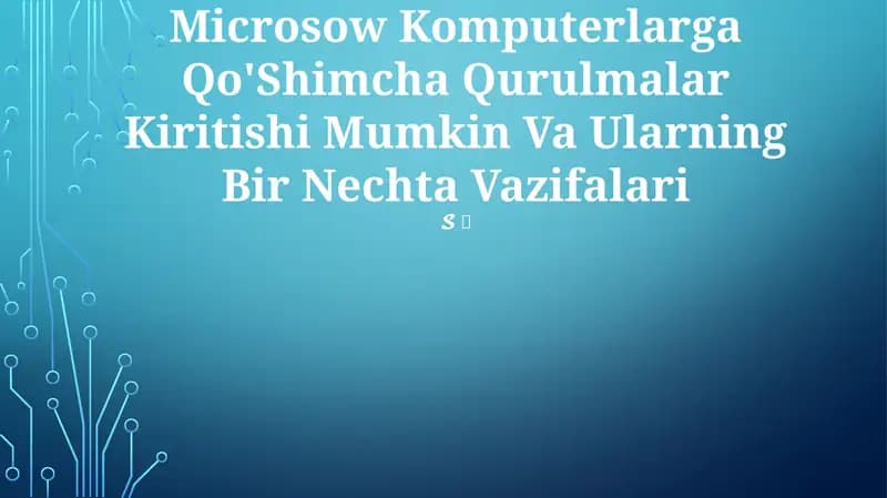 Microsow Komputerlarga Qo'Shimcha Qurulmalar