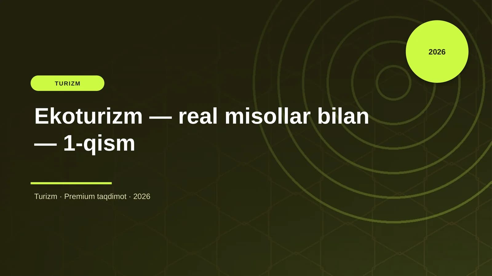 Ekoturizm — real misollar bilan — 1-qism