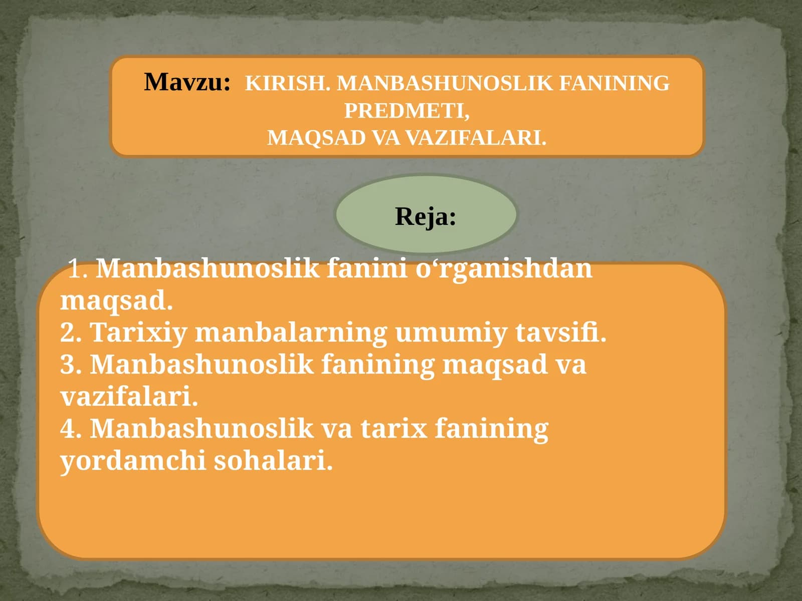 Manbashunoslik fanining predmeti, maqsadi va vazifalari