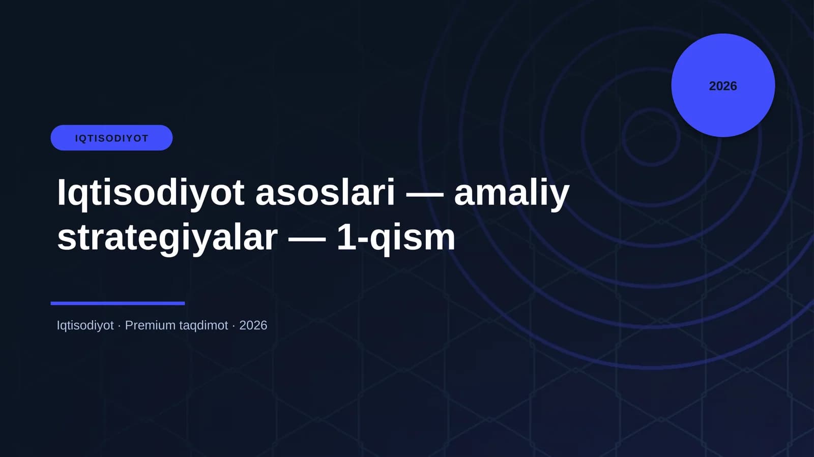 Iqtisodiyot asoslari — amaliy strategiyalar — 1-qism