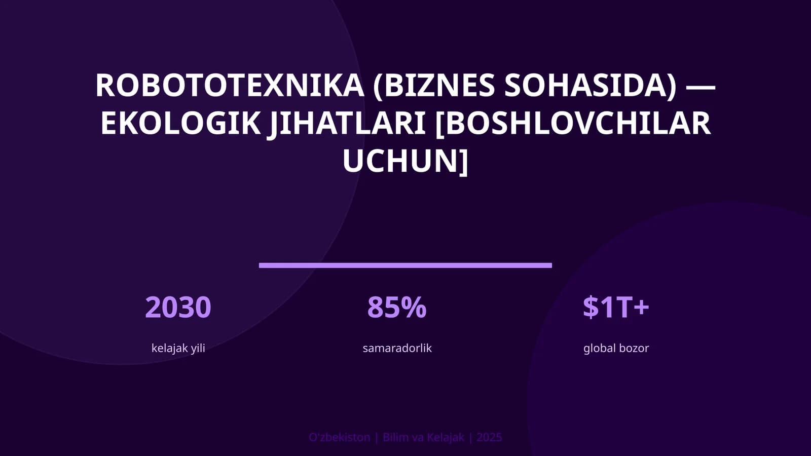 ROBOTOTEXNIKA (BIZNES SOHASIDA) — EKOLOGIK JIHATLARI [BOSHLOVCHILAR UCHUN]