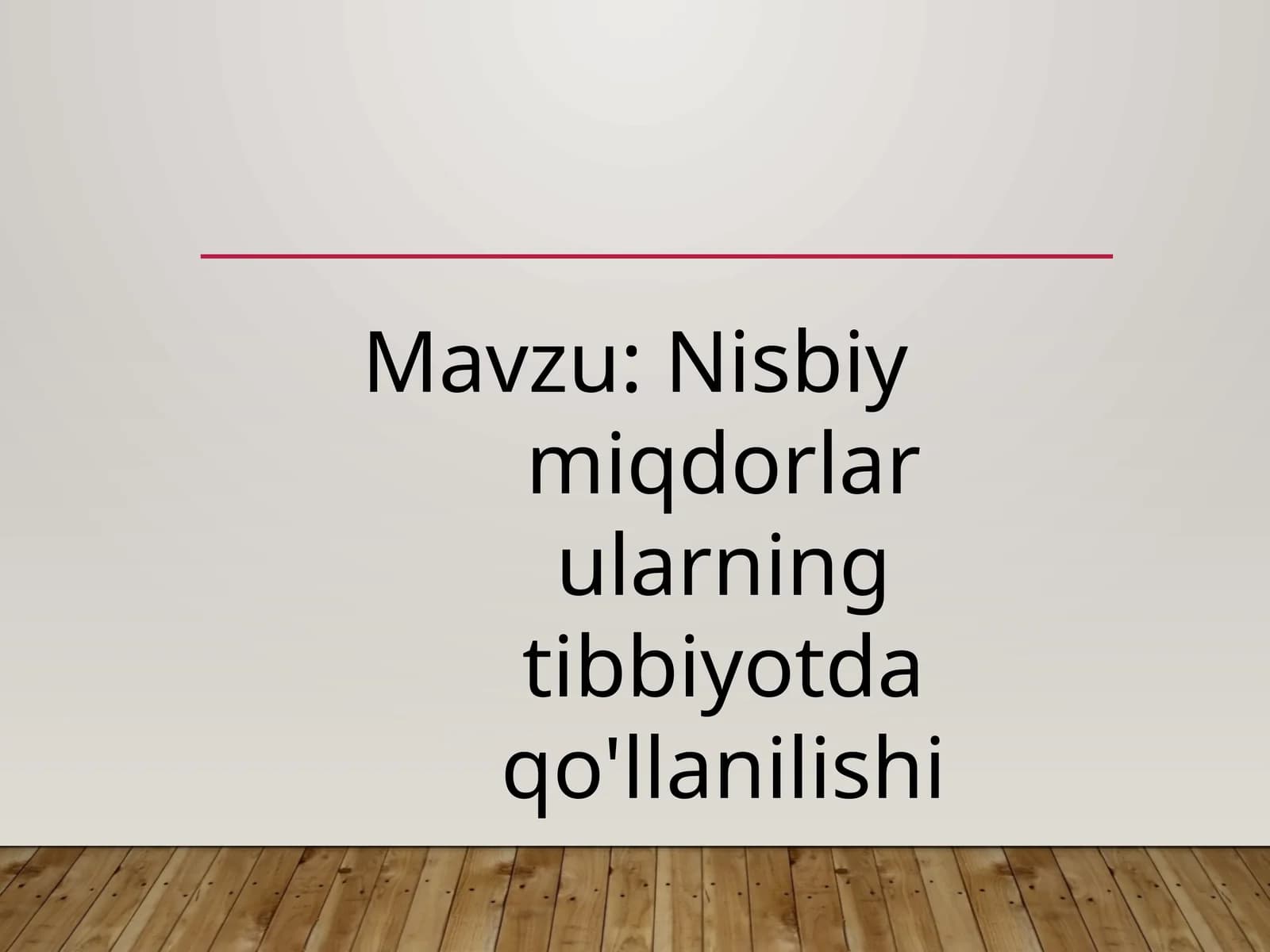 Nisbiy miqdorlar ularning tibbiyotda qo'llanilishi