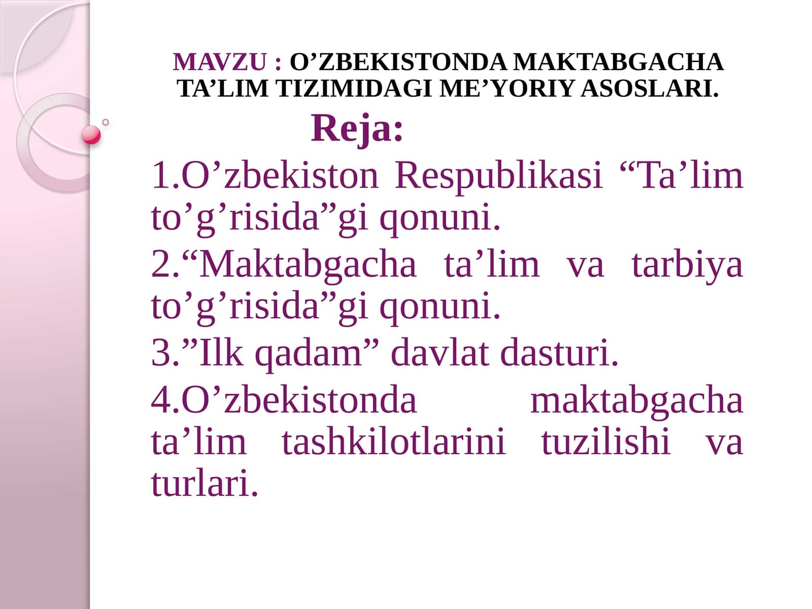 O’ZBEKISTONDA MAKTABGACHA TA’LIM TIZIMIDAGI ME’YORIY ASOSLARI