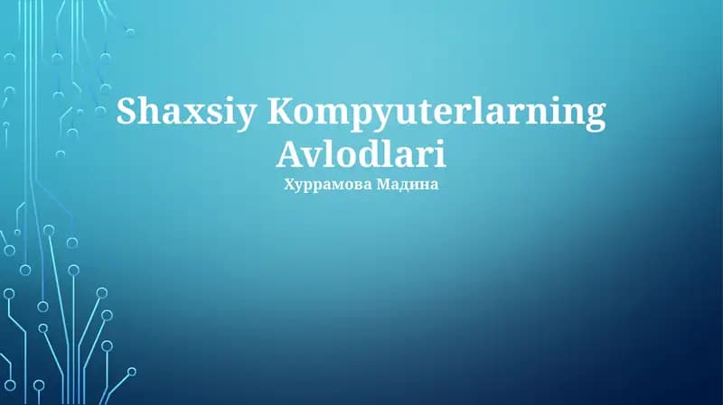 Shaxsiy Kompyuterlarning Avlodlari