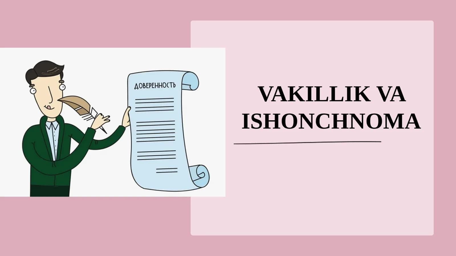 VAKILLIK VA ISHONCHNOMA