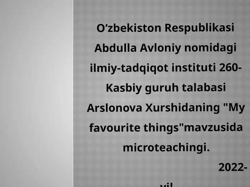 "My favourite things" mavzusida microteaching