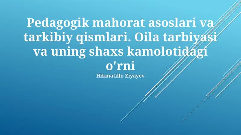 Pedagogik mahorat asoslari va tarkibiy qismlari