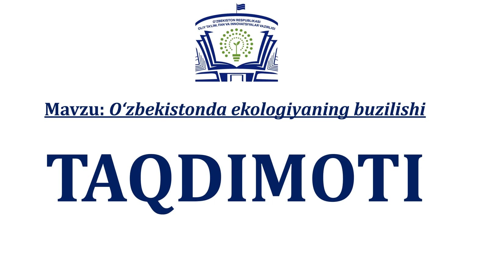 O‘zbekistonda ekologiyaning buzilishi