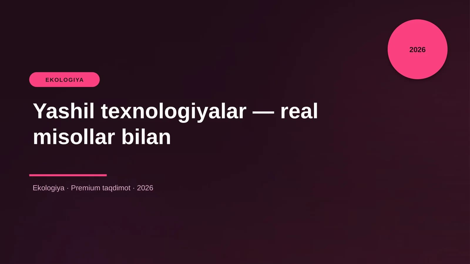 Yashil texnologiyalar — real misollar bilan