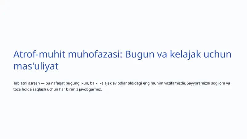 Atrof-muhit muhofazasi: Bugun va kelajak uchun mas'uliyat