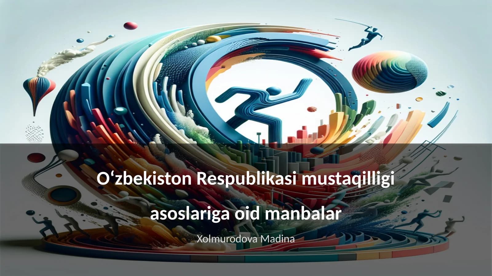 Oʻzbekiston Respublikasi mustaqilligi asoslariga oid manbalar