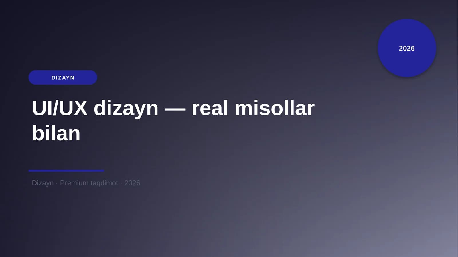 UI/UX dizayn — real misollar bilan