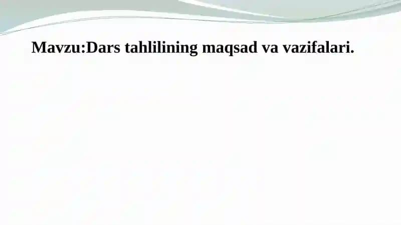 Darstahlilining maqsad va vazifalari