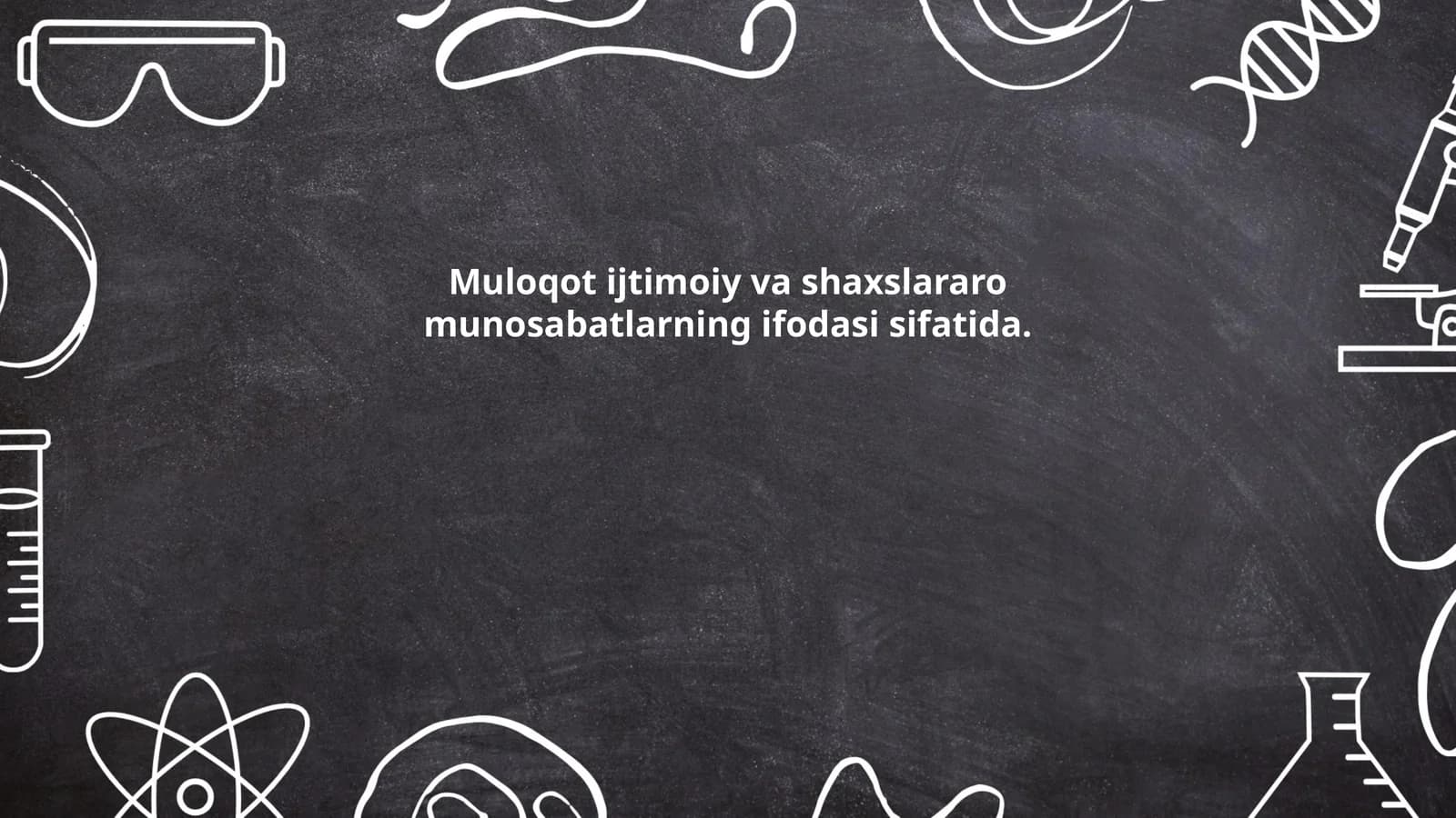 Muloqot ijtimoiy va shaxslararo munosabatlarning ifodasi sifatida