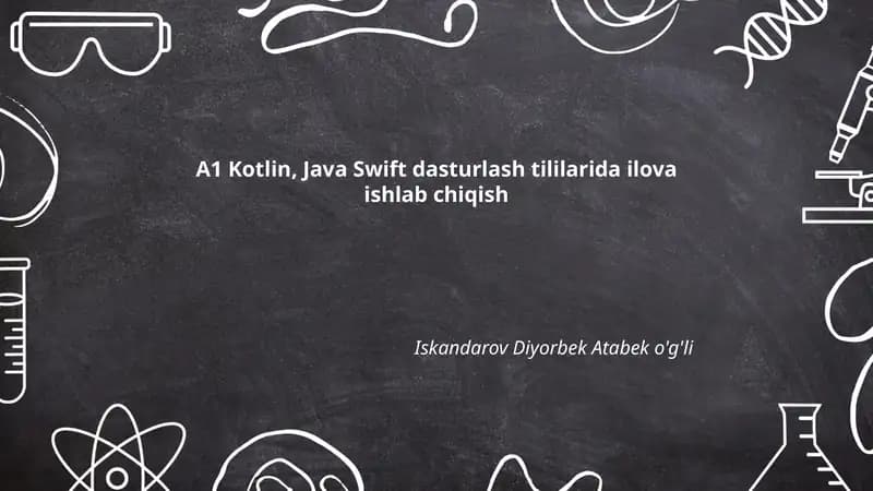A1 Kotlin, Java Swift dasturlash tililarida ilova ishlab chiqish