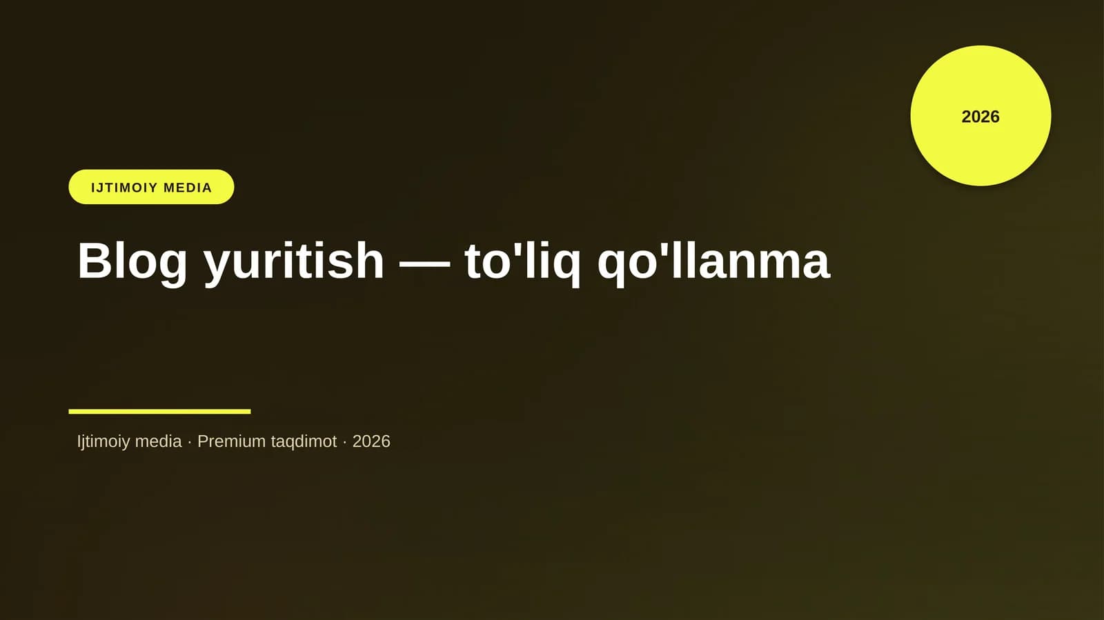 Blog yuritish — to'liq qo'llanma