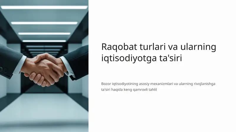 Raqobat turlari va ularning iqtisodiyotga ta'siri