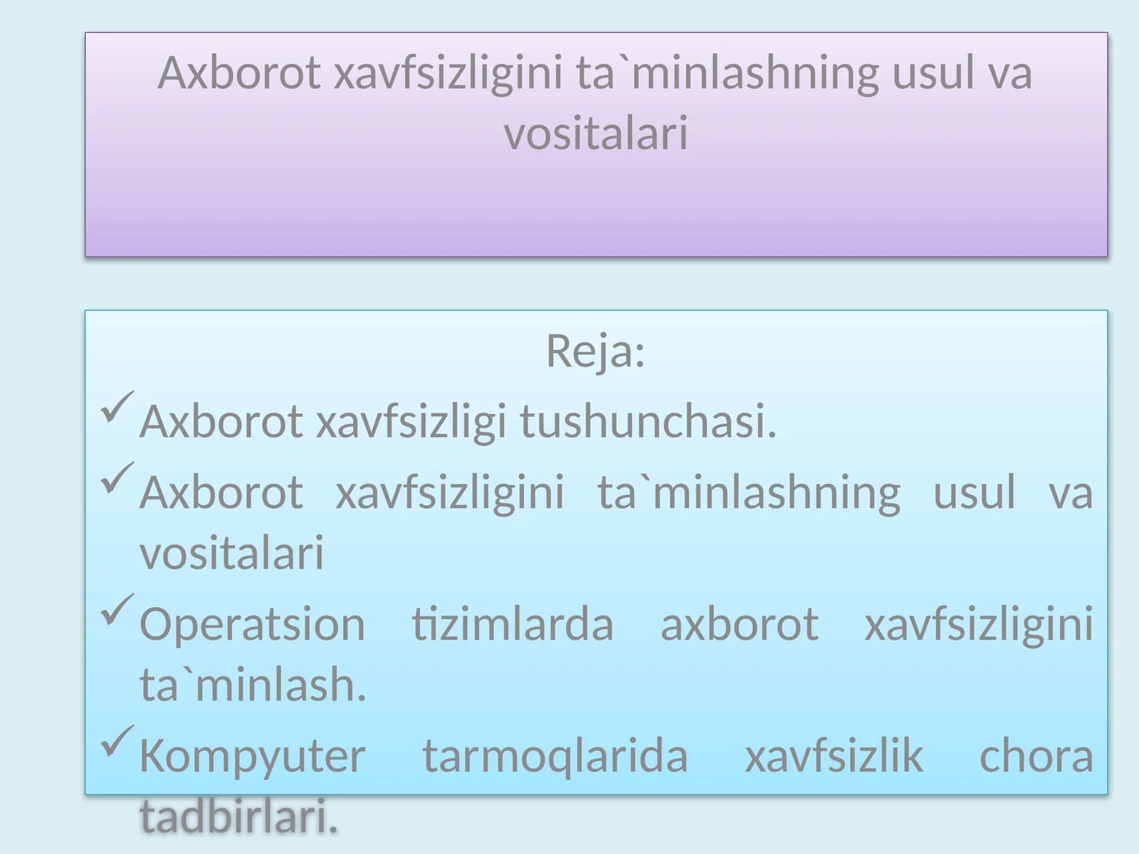 Axborot xavfsizligini ta`minlashning usul va vositalari