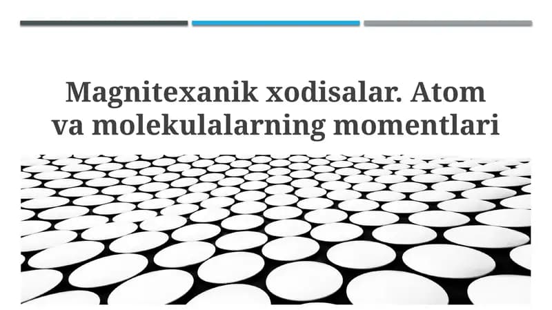 Magnitexanikxodisalar. Atomvamolekulalarningmomentlari