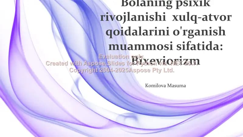 Bolaning psixik rivojlanishi xulq-atvor qoidalarini o'rganish muammosi sifatida: Bixeviorizm