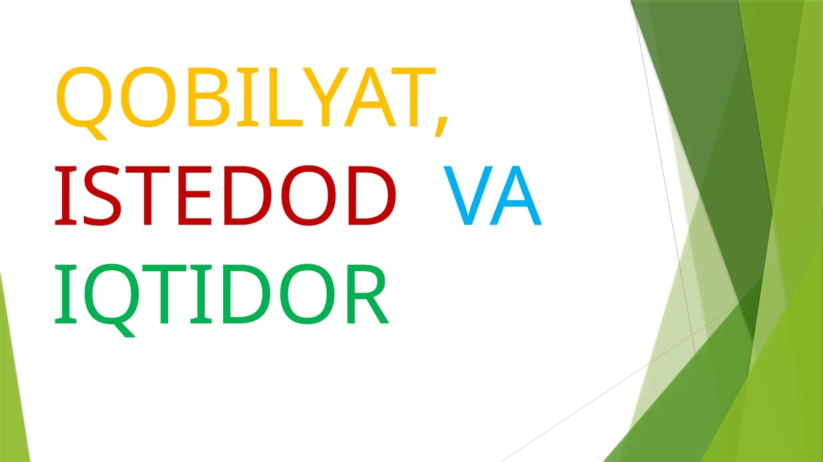 QOBILYAT, ISTEDOD VA IQTIDOR