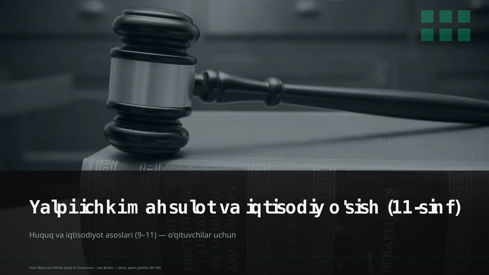 Huquq va iqtisodiyot asoslari (9–11) — o'qituvchilar uchun